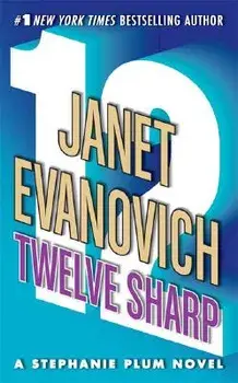 Twelve Sharp/Janet Evanovich