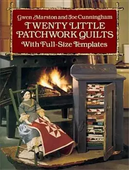 Twenty Little Patchwork Quilts: With Full-Size Templates, Paperback/Gwen Marston