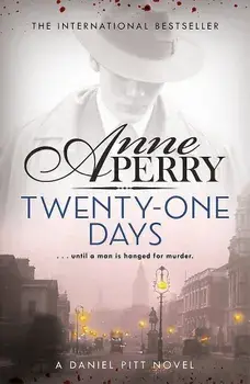 Twenty-One Days (Daniel Pitt Mystery 1), Paperback/Anne Perry
