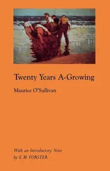 Twenty Years A-Growing, Paperback/Maurice O'Sullivanan