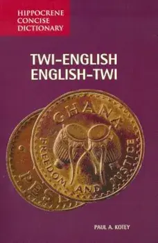 Twi-English/English-Twi Concise Dictionary, Paperback/Paul Kotey