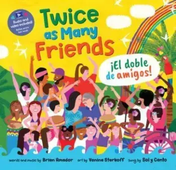 Twice as Many Friends / El doble de amigos, Paperback/Brian Amador