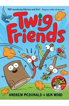 Twig Friends - Andrew Mcdonald