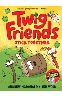 Twig Friends Stick Together: Twig Friends #2 - Andrew Mcdonald