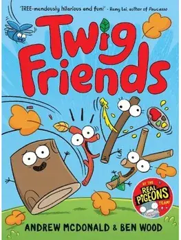 Twig Friends. Twig Friends #1, Hardback/Andrew McDonald