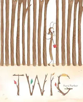 Twig, Hardcover/Aura Parker