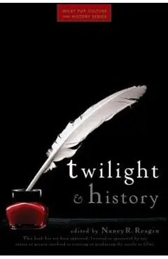 Twilight and History - Nancy R. Reagin
