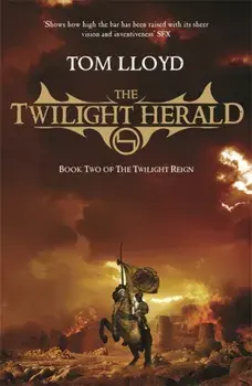 Twilight Herald. The Twilight Reign: Book 2, Paperback/Tom Lloyd