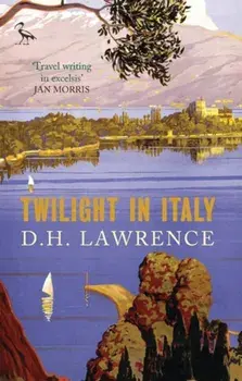 Twilight in Italy, Paperback/D. H. Lawrence