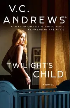 Twilight's Child - V. C. Andrews