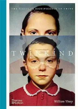 Twinkind. The singular significance of twins, Hardback/William Viney