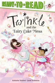 Twinkle and the Fairy Cake Mess, Paperback/Katharine Holabird