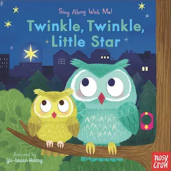 Twinkle, Twinkle, Little Star: Sing Along with Me!, Board book/***