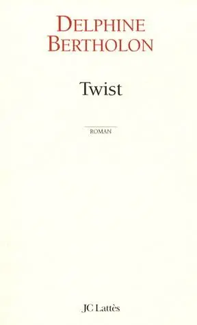 Twist | Delphine Bertholon