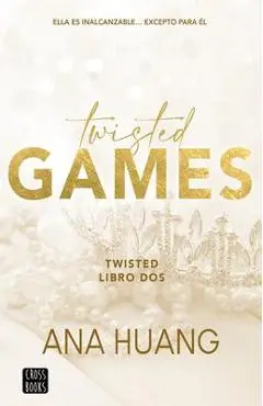 Twisted 2. Twisted Games - Ana Huang