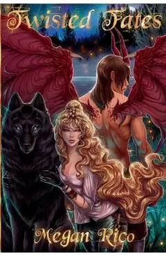 Twisted Fates - Megan Rico