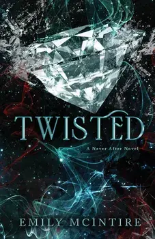 Twisted, Paperback/Emily Mcintire
