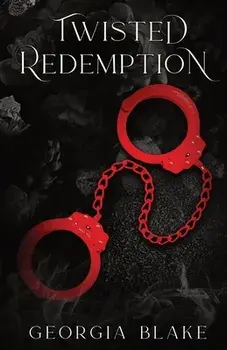 Twisted Redemption, Paperback/Georgia Blake