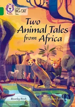 Two Animal Tales from Africa. Band 15/Emerald, Paperback/Beverley Birch