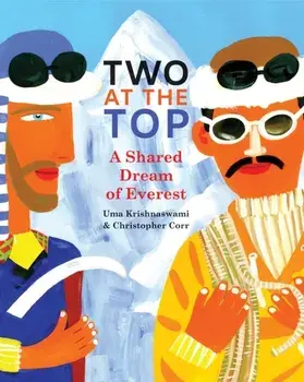Two at the Top. A Shared Dream of Everest, Paperback/Uma Krishnaswami