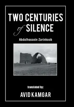 Two Centuries of Silence, Hardcover/Avid Kamgar