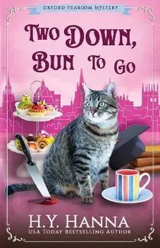 Two Down, Bun to Go: The Oxford Tearoom Mysteries - Book 3, Paperback/H. y. Hanna