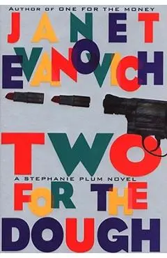 Two for the Dough - Janet Evanovich