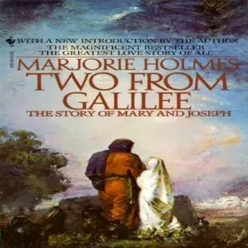 Two from Galilee: The Story of Mary and Joseph, Paperback/Marjorie Holmes