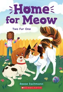 Two Fur One (Home for Meow #4), Paperback/Reese Eschmann