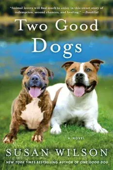 Two Good Dogs, Paperback/Susan Wilson