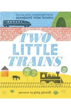 Two Little Trains - Margaret Wise Brown