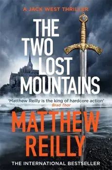 Two Lost Mountains. The Brand New Jack West Thriller, Paperback/Matthew Reilly