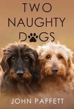Two Naughty Dogs, Paperback/John Paffett