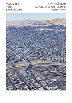Two Sides of the Border: Reimagining the Region, Hardcover/Tatiana Bilbao