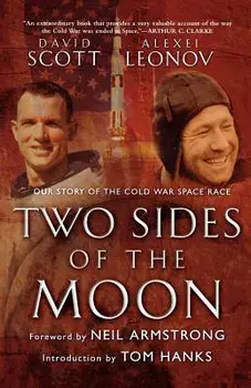Two Sides of the Moon: Our Story of the Cold War Space Race, Paperback/David Scott