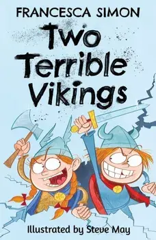 Two Terrible Vikings, Paperback/Francesca Simon