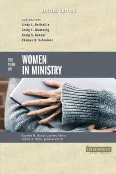Two Views on Women in Ministry, Paperback/Stanley N. Gundry