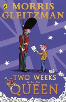 Two Weeks with the Queen, Paperback/Morris Gleitzman