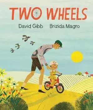 Two Wheels, Hardback/David Gibb