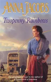 Twopenny Rainbows, Paperback/Anna Jacobs