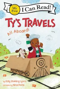 Ty's Travels: All Aboard!, Hardcover/Kelly Starling Lyons