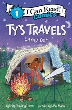 Ty's Travels. Camp-out, Hardback/Kelly Starling Lyons