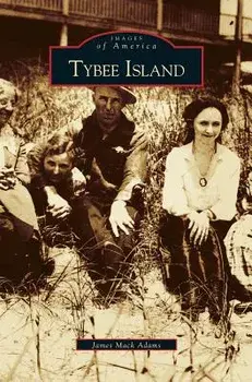 Tybee Island, Hardcover/James Adams