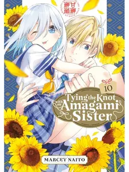 Tying the Knot With an Amagami Sister 10, Paperback/Marcey Naito
