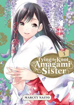 Tying the Knot with an Amagami Sister 3, Paperback/Marcey Naito