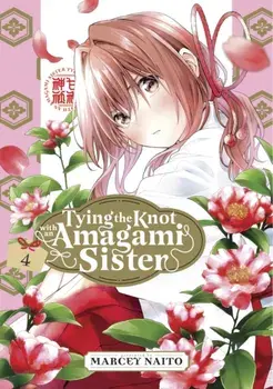 Tying the Knot with an Amagami Sister 4, Paperback/Marcey Naito