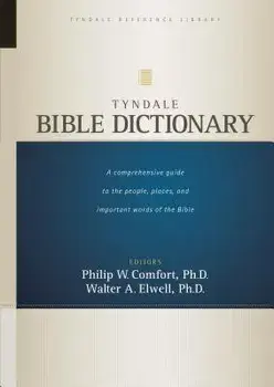 Tyndale Bible Dictionary, Hardcover/Walter A. Elwell