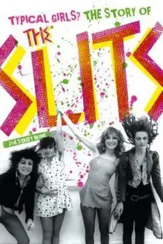 Typical Girls': The Story of the Slits, Paperback/Zoe Street Howe
