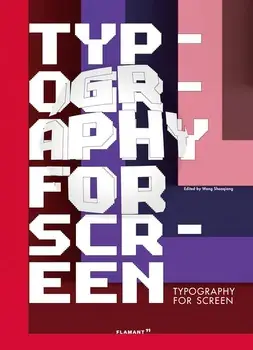 Typography for Screen, Hardcover/Wang Shaoqiang