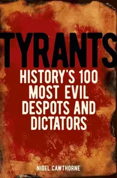 Tyrants, Paperback/Nigel Cawthorne